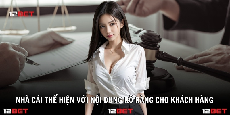 Nhà cái thể hiện với nội dung rõ ràng cho khách hàng