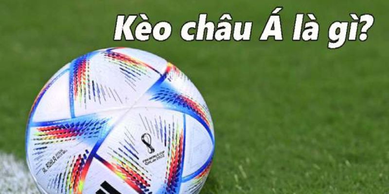 Kèo châu á 12bet